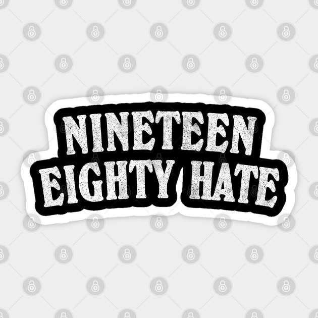 Morrissey / Nineteen Eighty Hate Sticker by CultOfRomance